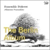 Ensemble Diderot Trio Sonata in A Major, GWV Av:XV:41: II. Allegro non troppo The Berlin Album