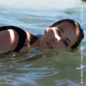 What We Came Here For - Single