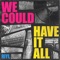 We Could Have It All artwork