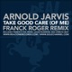 Take Good Care feat Arnold Jarvis Single