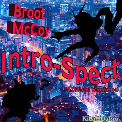 Intro-Spect (A Different Viewtiful Joe) [feat. Kilamdapro] - Single