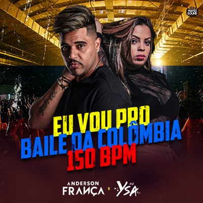 Eu Vou pro Baile da Colômbia 150 Bpm - Single