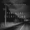 Tyler Mitchell You were everything (feat. Tabitha Mitchell) You were everything (feat. Tabitha Mitchell) - Single