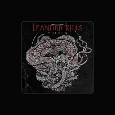 Listen to Leander Kills, watch music videos, read bio, see tour dates & more!