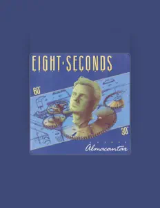 Listen to Eight Seconds, watch music videos, read bio, see tour dates & more!