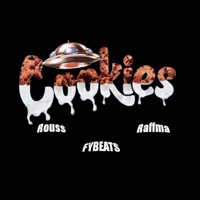 Cookies (feat. Raffma & FYBeats) - Single