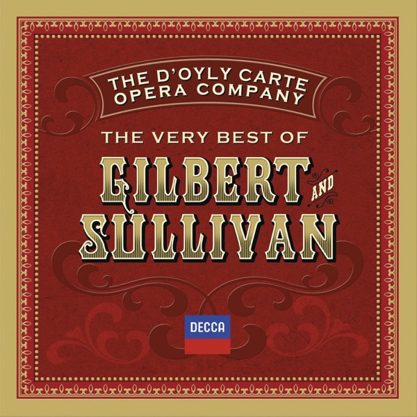Gilbert & Sullivan: Operetta Highlights