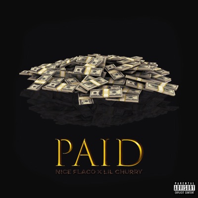 Paid (feat. Lil Churry) - Single