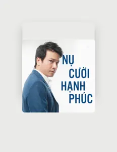 收听 Anh Tuấn、观看音乐视频、阅读小传、查看巡演日期等 ！