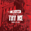 Try Me - DeJ Loaf