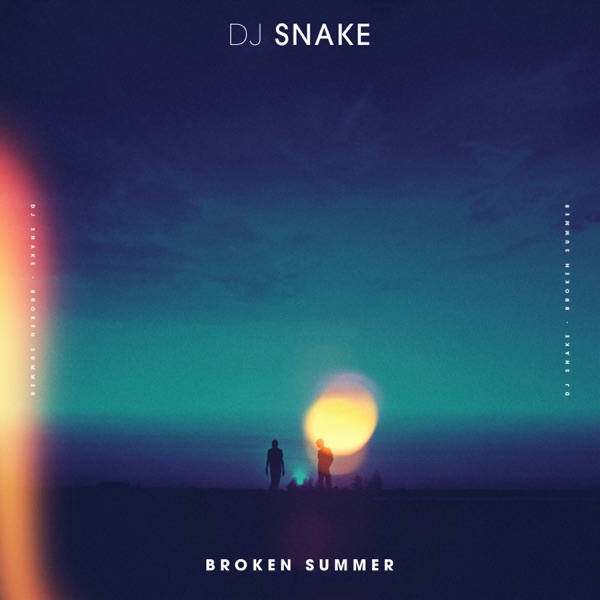 Broken Summer (feat. Max Frost) - Single - DJ Snake