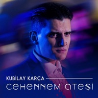 Cehennem Ateşi - Kubilay Karça
