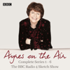 Ayres on the Air: The Complete Series 1-6 - Pam Ayres