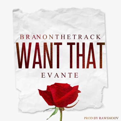 Want That (feat. Evante) - Single