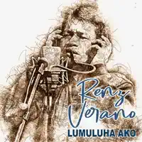 Lumuluha Ako — Renz Verano