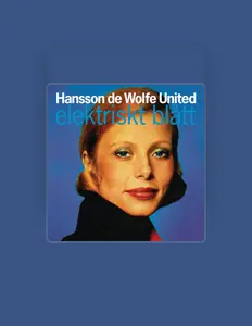 Listen to Hansson de Wolfe United, watch music videos, read bio, see tour dates & more!