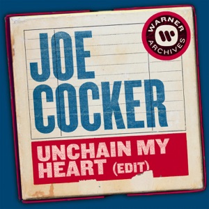 Joe Cocker - Unchain My Heart (Edit) - 排舞 音樂