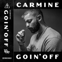 Goin' Off - Single - Carmine