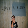 Love U Blind - EP - Ben Rogers Band