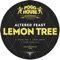 Lemon Tree - Altered Feast lyrics
