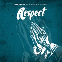 Respect (feat. Kingsta & Boutchy) - Single - Marraman