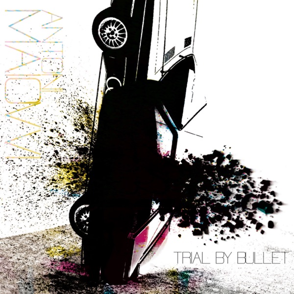 Trial By Bullet - EP