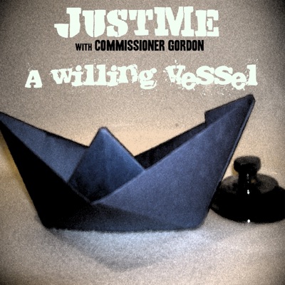 A Willing Vessel (With Commissioner Gordon) - EP