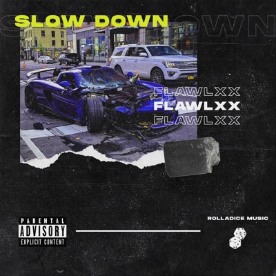 Slow Down - Single