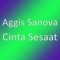 Cinta Sesaat - Aggis Sanova lyrics