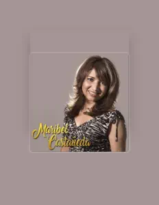 Dengarkan Maribel Castañeda, tonton video musik, baca bio, lihat tanggal tur & lainnya!