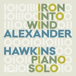 Iron into Wind (Piano Solo)
