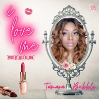 I Love Me - Single - Tamara Bubble