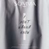 I Don't Wanna Know by SOMMA iTunes Track 1