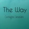 The Way - Carrington Shropshire lyrics
