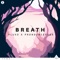 Breath - pluko & pronouncedyea lyrics
