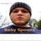 Rude Boy Baby (feat. Kilroywash3r3) - Baby Spoons lyrics