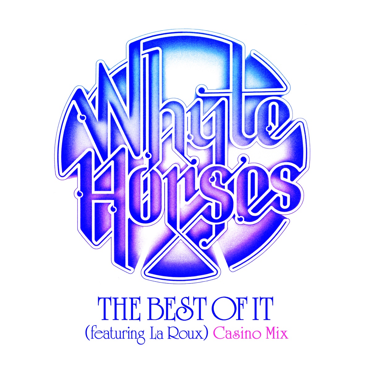 The Of It (Casino Mix) [feat. La Roux] Single Horses on Apple Music