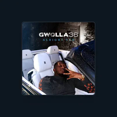 Listen to Gwolla 36, watch music videos, read bio, see tour dates & more!