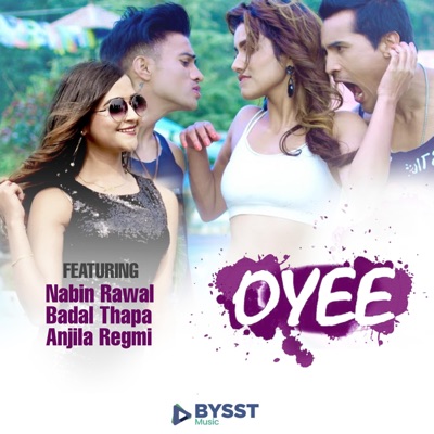 Song - Oyee (feat. Nabin Rawal & Badal Thapa) - Anjila Regmi