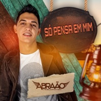 Só Pensa em Mim (Cover) - Single - Abraão