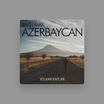 Listen to Volkan Kaplan, watch music videos, read bio, see tour dates & more!
