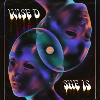 Wise D - She is