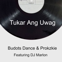Tukar Ang Uwag (feat. DJ Marlon) - Single - Budots Dance & Prokzkie