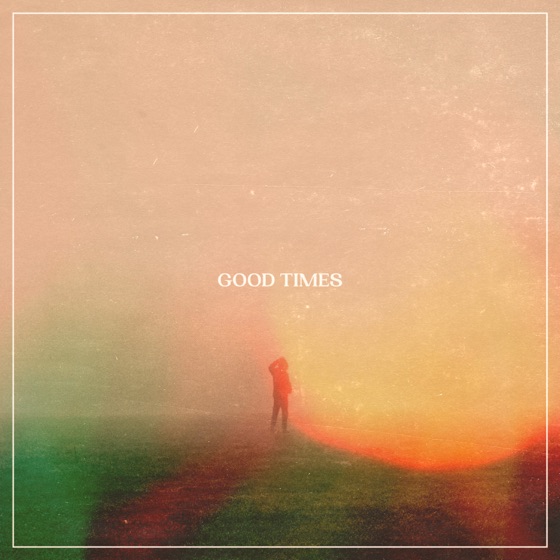 Cover artwork for Good Times