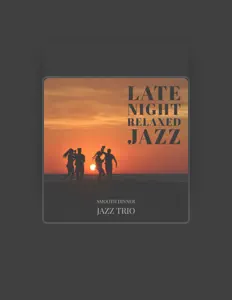 Posłuchaj wykonawcy Smooth Dinner Jazz Trio, obejrzyj teledyski, przeczytaj biografię, zobacz daty tras koncertowych i nie tylko!