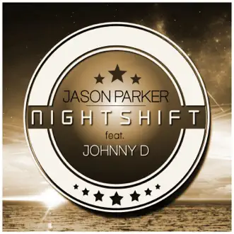 Nightshift (feat. Johnny D) [Naxwell Remix] by Jason Parker song reviws