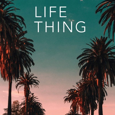 Life Thing - Single