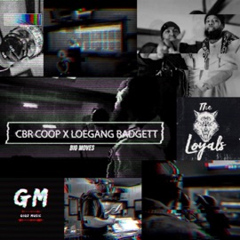Big Moves Gigz, CBR Coop & LOE Badgett