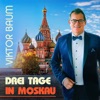 Drei Tage in Moskau - Single