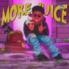 More Juice